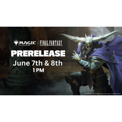 Magic the Gathering: Final Fantasy Prerelease (06/07)