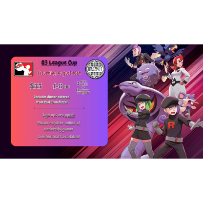 Pokemon: League Cup (8/16/2025)