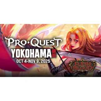 Flesh and Blood: ProQuest Yokohama (10/18/2025)
