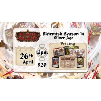 Flesh and Blood: Skirmish Season 14 - Silver Age (04/26/2026)