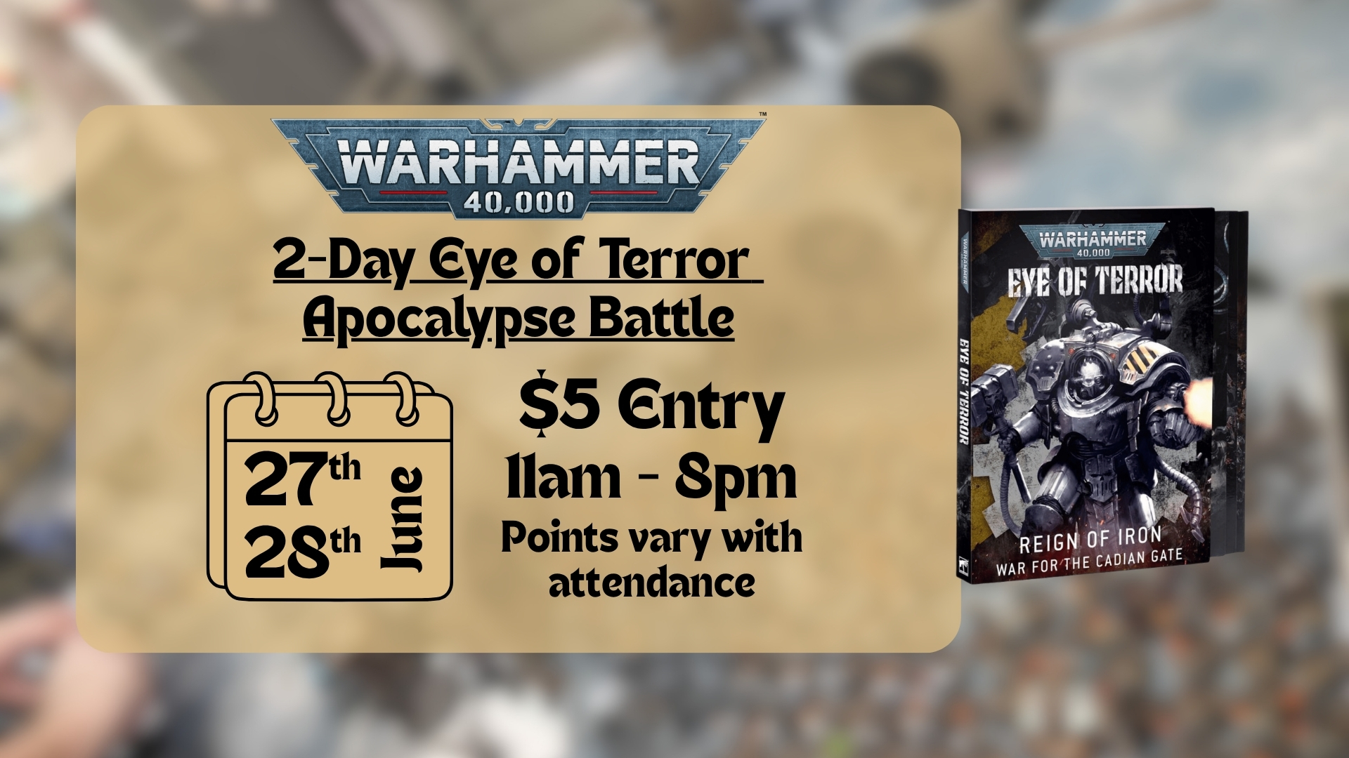 Warhammer 40K: Eye of Terror Apocalypse Event (06/27 - 06/28)